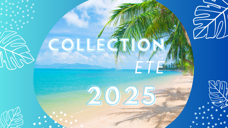 Collection été 2025